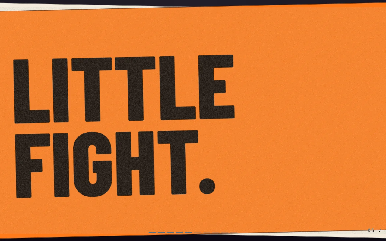 A colossal LITTLE FIGHT poster in orange pasted over a stack of street posters